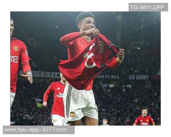 阿玛德回忆绝杀利物浦时刻感叹曼联首秀紧张心情